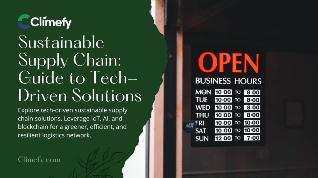 Sustainable Supply Chain: The Ultimate Guide to Tech-Driven Solutions 1 Sustainable-Supply-Chain-Guide-to-Tech-Driven-Solutions