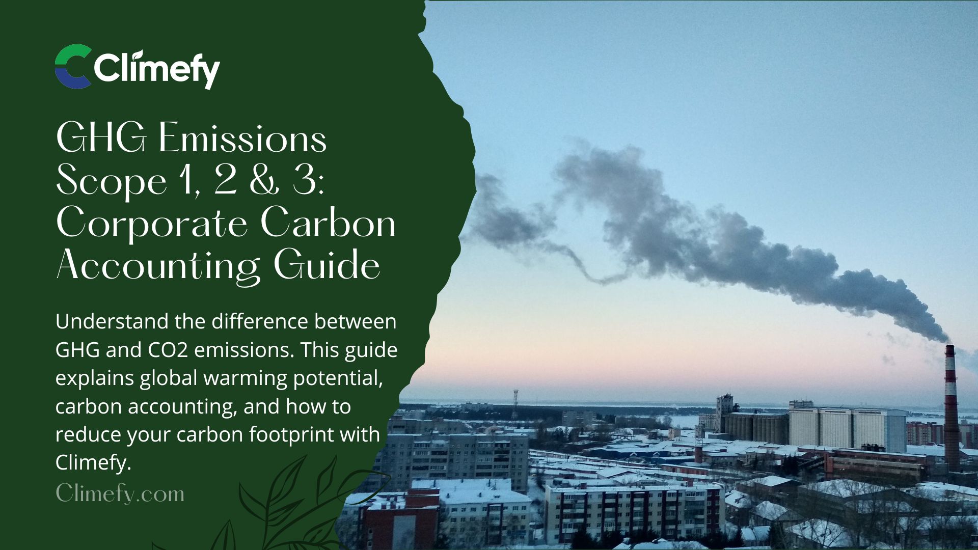 GHG Emissions Scope 1, 2 & 3: Corporate Carbon Accounting