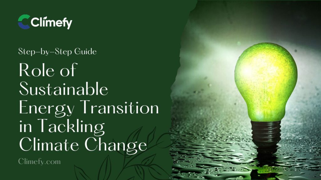 Role Of Sustainable Energy In Tackling Climate Change