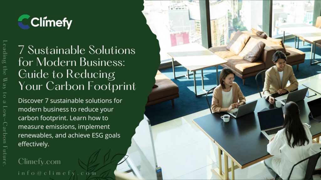 7-Sustainable-Solutions-for-Modern-Business-to-Reducing-Your-Carbon-Footprint