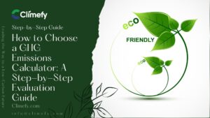 How to Choose a GHG Emissions Calculator A Step-by-Step Evaluation Guide