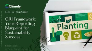 GRI Framework Your Reporting Blueprint for Sustainability Success