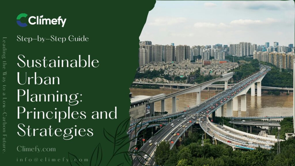Sustainable Urban Planning Principles and Strategies