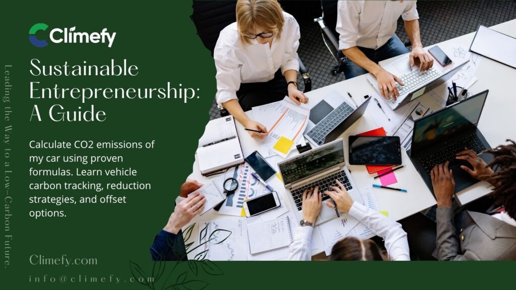 Sustainable Entrepreneurship: A Guide 1 Sustainable Entrepreneurship Guide