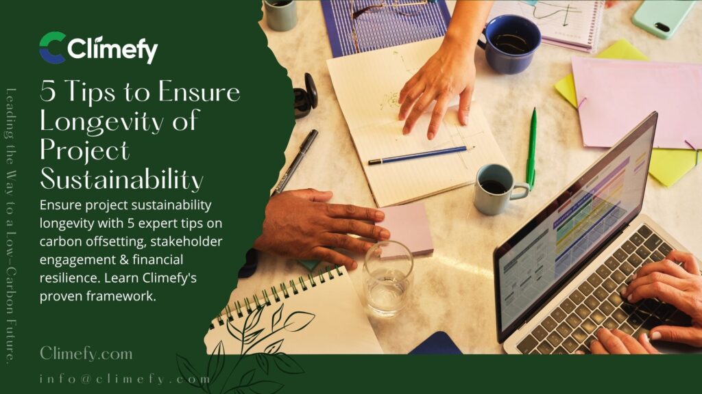 Tips to Ensure Longevity of Project Sustainability